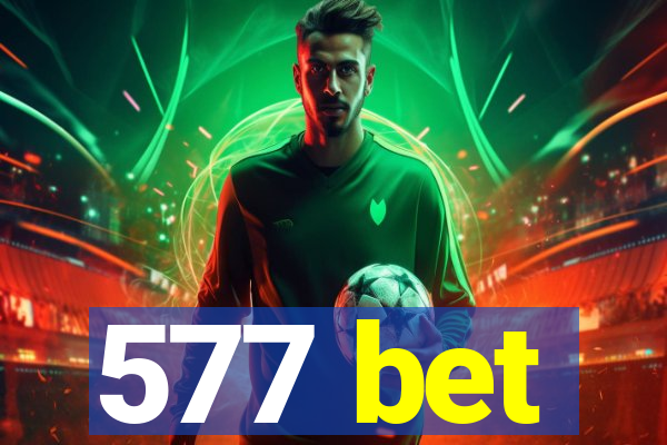 577 bet